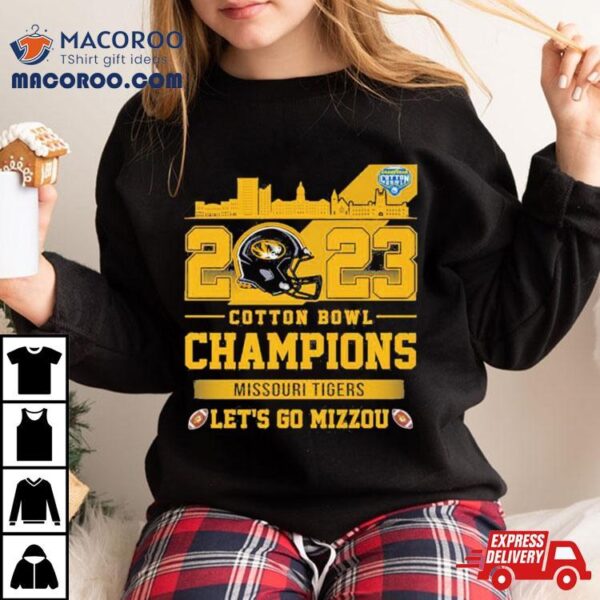 Missouri Tigers Football 2023 Cotton Bowl Champions Let’s Go Mizzou Helmet Shirt