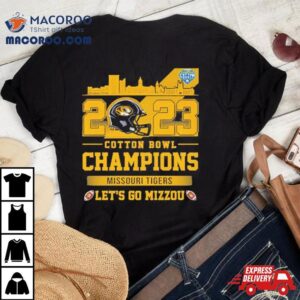 Missouri Tigers Football Cotton Bowl Champions Let S Go Mizzou Helme Tshirt