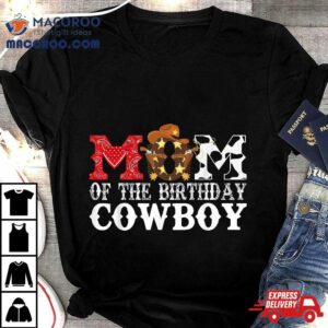 Mom St First Birthday Cowboy Western Rodeo Party Matching Tshirt