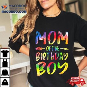 Mom Of The Birthday Boy Tie Dye Colorful Bday Tshirt