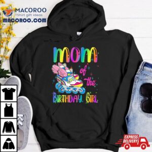 Mom Of The Birthday Girl Rolling Skate Family Party Shirt