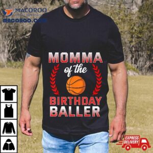 Momma Of The Birthday Boy Basketball Bday Celebration Shirt