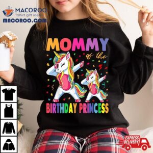 Mommy Of The Birthday Princess Girl Dabbing Unicorn Mom Tshirt