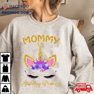 Mommy Of The Birthday Princess Unicorn Girl’s Mom Shirt