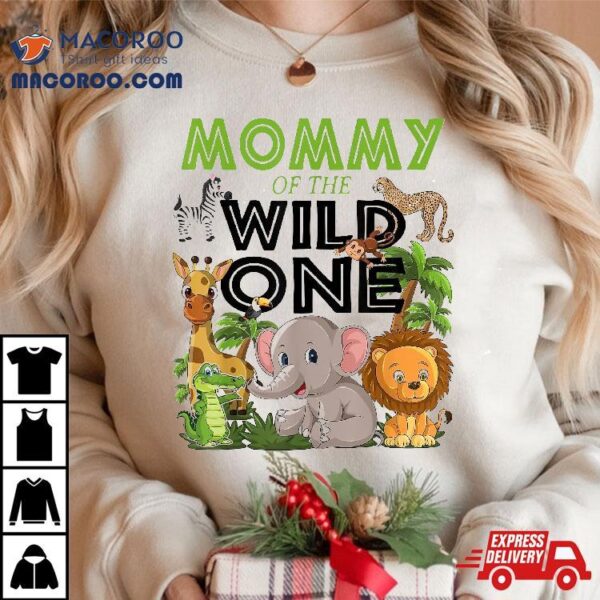 Mommy Of The Wild One Birthday 1st Safari Jungle Family Shirt