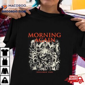 Morning Again Borrowed Time S Tshirt