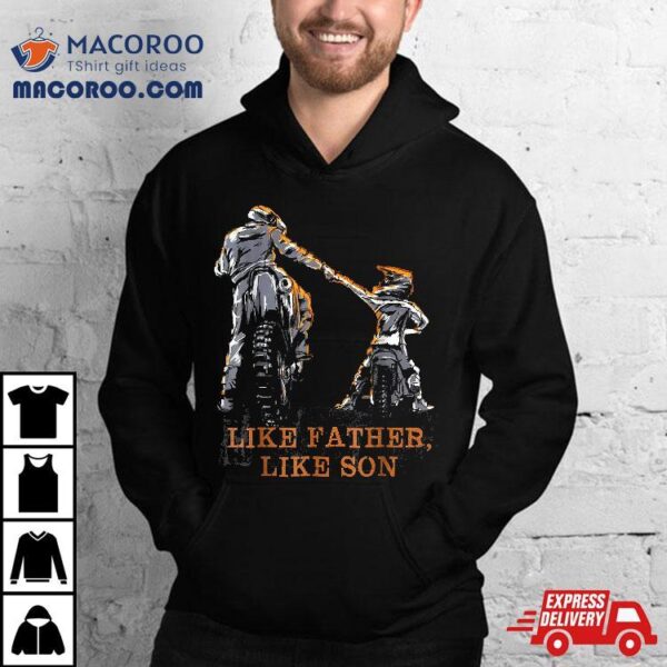 Motocross Dirt Bike Shirt – Like Father Son