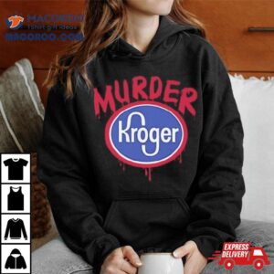 Murder Kroger Atlanta Awesome Tshirt