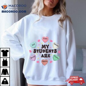 My Students Positive Words Hearts Valentine S Day Teacher Tshirt