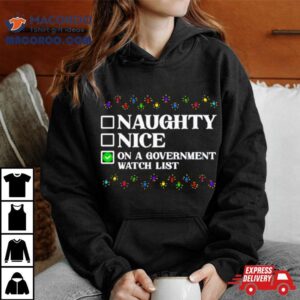 Naughty Or Nice Government Watchlist List Christmas Lights Tshirt