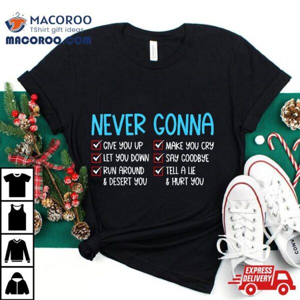 Never Gonna Funny Valentines Day Give You Up Matching Couple Shirt