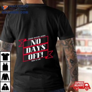 New England Football No Days Off Forever Tshirt