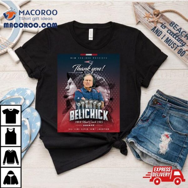 New England Patriots Thank You, Coach Belichick 2000 2023 Shirt