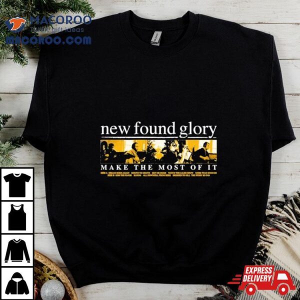 New Found Glory Make The Most Of It T Shirts