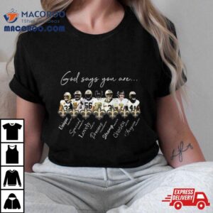 New Orleans Saints God Says You Are Unique Special Lovely Precious Strong Chosen Forgiven Tshirt