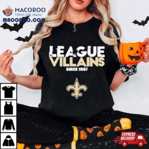 New Orleans Saints Nfl League Villains Since Tshirt