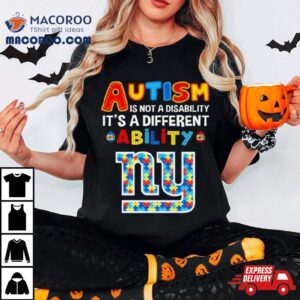 New York Giants Autism Is Not A Disability It’s A Different Ability Shirt