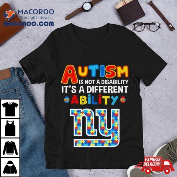 New York Giants Autism Is Not A Disability It’s A Different Ability Shirt