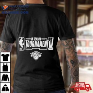 New York Knicks In Season Tournament 2023 Shirt