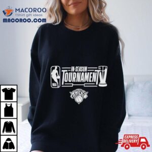 New York Knicks In Season Tournament Tshirt