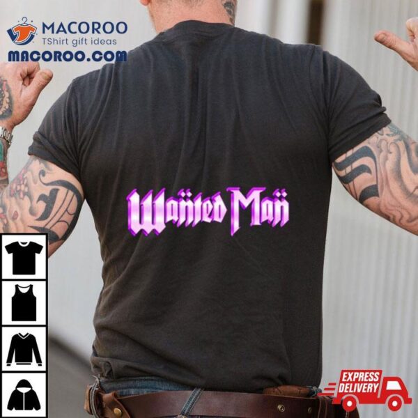 Nic Nemeth Wanted Man Shirt