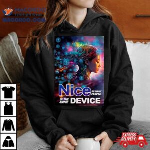 Nice So Many People In The Same Device Tshirt