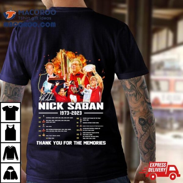 Nick Saban 2007 2023 Alabama Football The Legend 7x National 5x Sec Coach Of The Year Memories Shirt