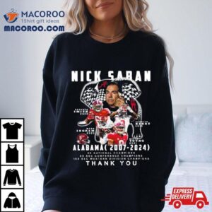 Nick Saban Alabama Crimson Tide Thank You Tshirt