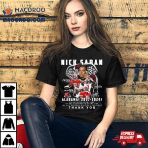 Nick Saban Alabama Crimson Tide Thank You Tshirt