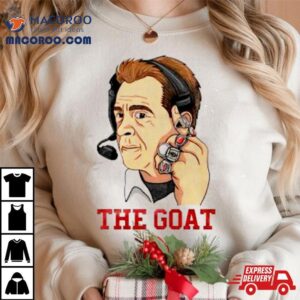 Nick Saban Coach And Goa Tshirt