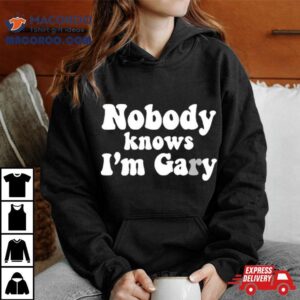 No One Knows I M Gay Tshirt