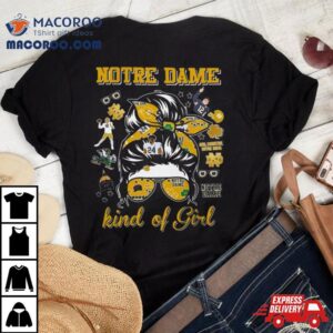 Notre Dame Fighting Irish Kind Of Girl Tshirt