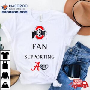 Ohio Fan Supporting Alabama Tshirt