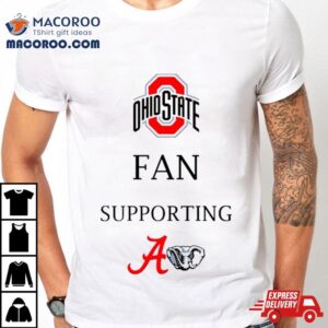 Ohio Fan Supporting Alabama Tshirt