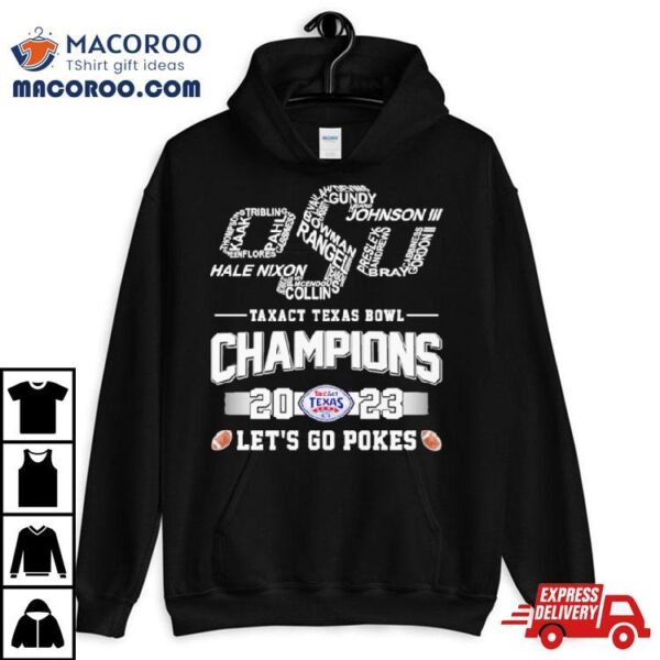 Oklahoma State Cowboys Football Skyline Players Names 2023 Taxact Texas Bowl Champions Let’s Go Pokes Shirt