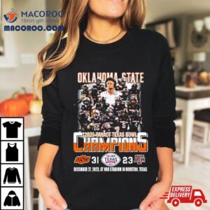 Oklahoma State Cowboys Football Team Tax Act Texas Bowl Champions Tshirt