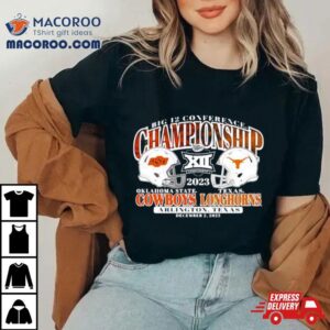 Oklahoma State Cowboys Vs Texas Longhorns Big Conference Championship Bound Tshirt