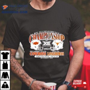 Oklahoma State Cowboys Vs Texas Longhorns Big Conference Championship Bound Tshirt