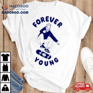 Old Man Skateboarding Forever Young Shirt