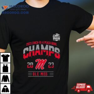 Ole Miss Rebels 2023 Chick Fil A Peach Bowl Champions Shirt