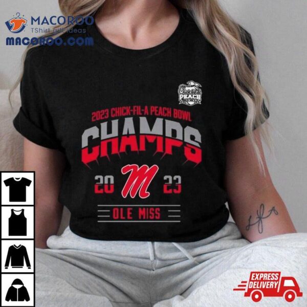 Ole Miss Rebels 2023 Chick Fil A Peach Bowl Champions Shirt