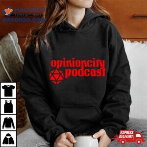 Opinion City Podcas Tshirt