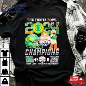 Oregon Ducks Football 2024 The Fiesta Bowl Champions Victory 45 6 Shirt