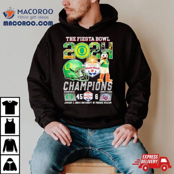 Oregon Ducks Football 2024 The Fiesta Bowl Champions Victory 45 6 Shirt