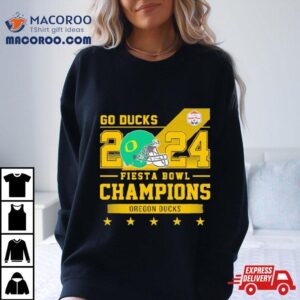 Oregon Ducks Football Go Ducks 2024 Fiesta Bowl Champions Helmet Shirt