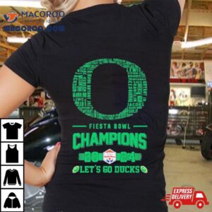Oregon Ducks Players Names 2024 Fiesta Bowl Champions Logo Let’s Go Ducks Shirt