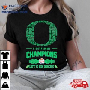 Oregon Ducks Players Names Fiesta Bowl Champions Logo Let S Go Ducks Tshirt