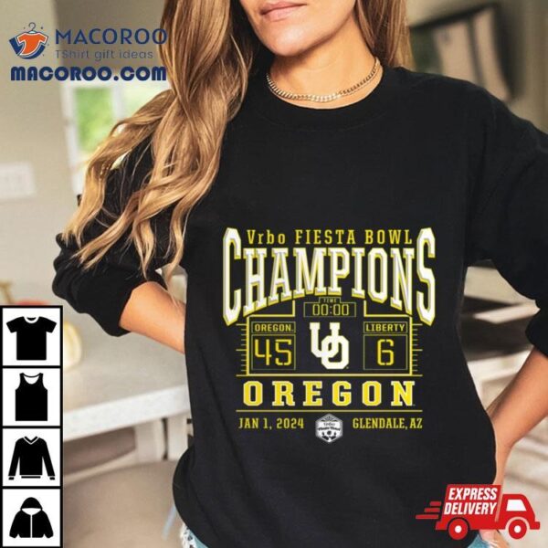 Oregon Ducks Win 45 6 Liberty Football 2024 Fiesta Bowl Champions Final Score T Shirt