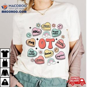 Ot Valentine’s Day Occupational Therapy Candy Heart Shirt