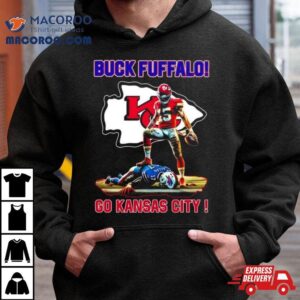 Patrick Mahomes Josh Allen Buck Fuffalo Go Kansas City Tshirt